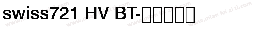 swiss721 HV BT字体转换